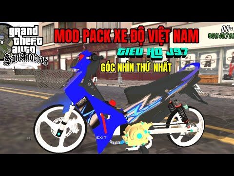 Hướng Dẫn Cách Tải Game GTA San Mod Pack Full Xe Độ Việt Nam Vario Sirius Ex150 Winner150