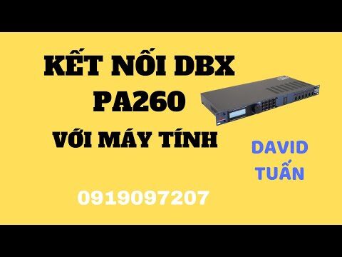 Hướng Dẫn Kết Nối DBX DriveRack PA260 với máy tính