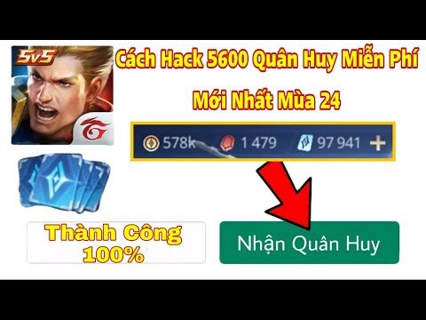 Liên Quân | Cách Hack 5600 Quân Huy Hoàn Toàn Miễn Phí Mùa 23 – Dành Cho Androi Và IOS Năm 2022