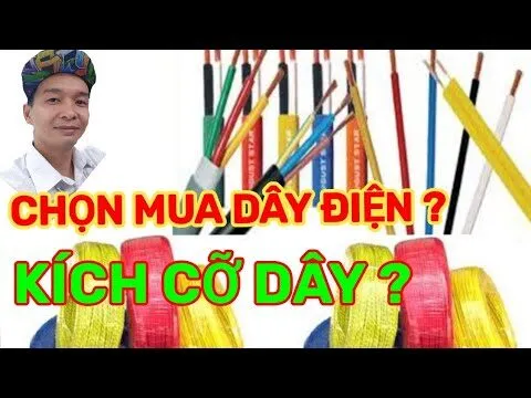 Cách Chọn Mua Dây Điện – Kích Cỡ Dây? Có Công Thức Tính | MR VANG Video5 #mrvang